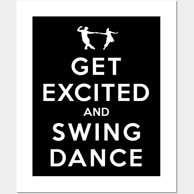 Get Excited and Swing Dance Wall Art by rasmusloen